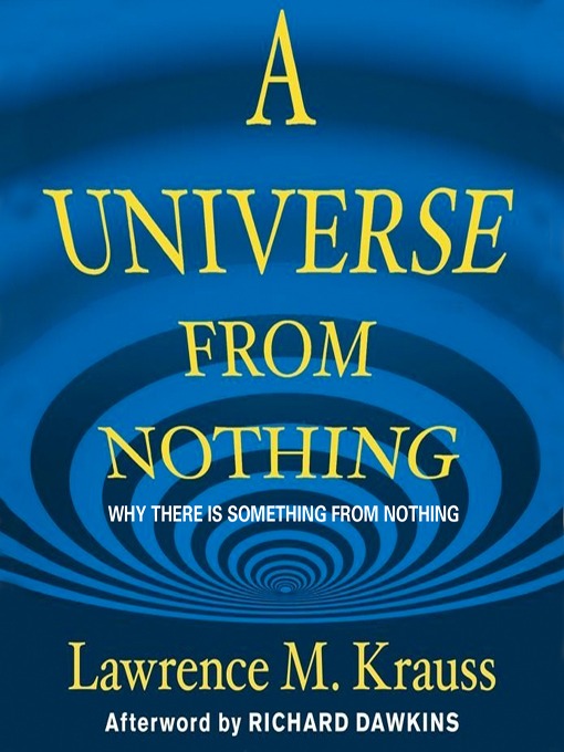 Title details for A Universe from Nothing by Lawrence M. Krauss - Wait list